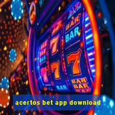 acertos bet app download